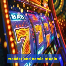 wonderland comic studio